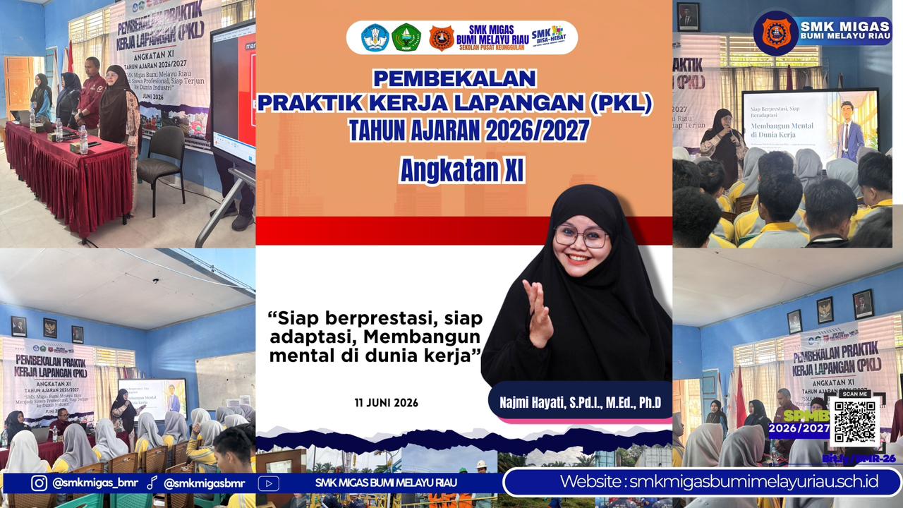 Pembekalan PKL Hari Kedua SMK MIGAS Bumi Melayu Riau: Membangun Mental Tangguh dan Karakter Profesional Menuju Dunia Kerja Industri